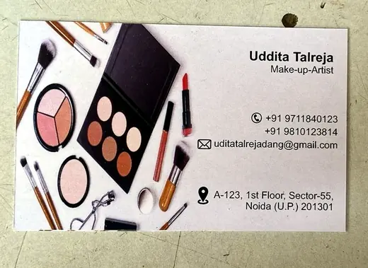 Uddita Talreja's own printed business card: Make-up Artist, two phone numbers, an email address and the Sector 55, Noida address